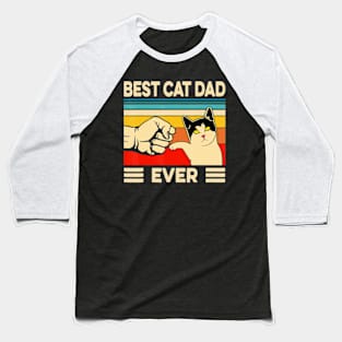 Best Cat Dad Ever Cat Dad Father Vintage Baseball T-Shirt